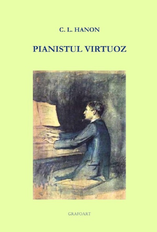 Pianistul virtuoz - C.L. Hanon