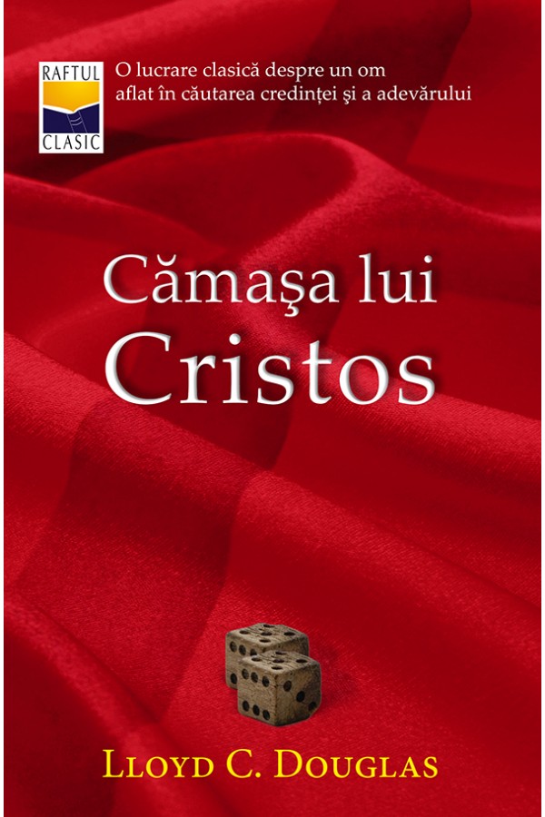 Camasa lui Cristos - Lloyd C. Douglas