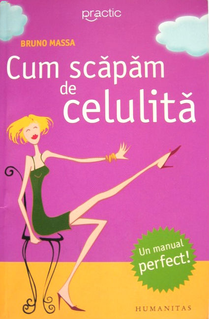 Cum sa scapam de celulita - Bruno Massa