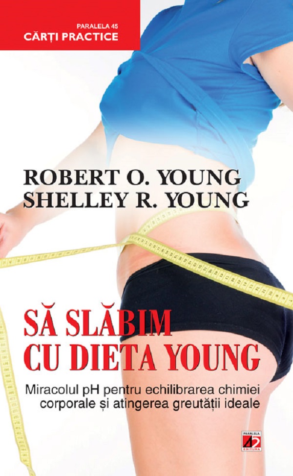 Sa slabim cu dieta Young - Robert O. Young, Shelley R. Young