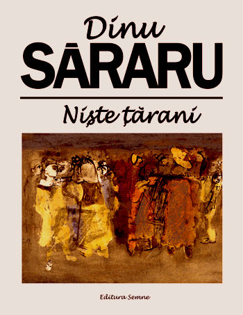 Niste tarani (editie definitiva) - Dinu Sararu