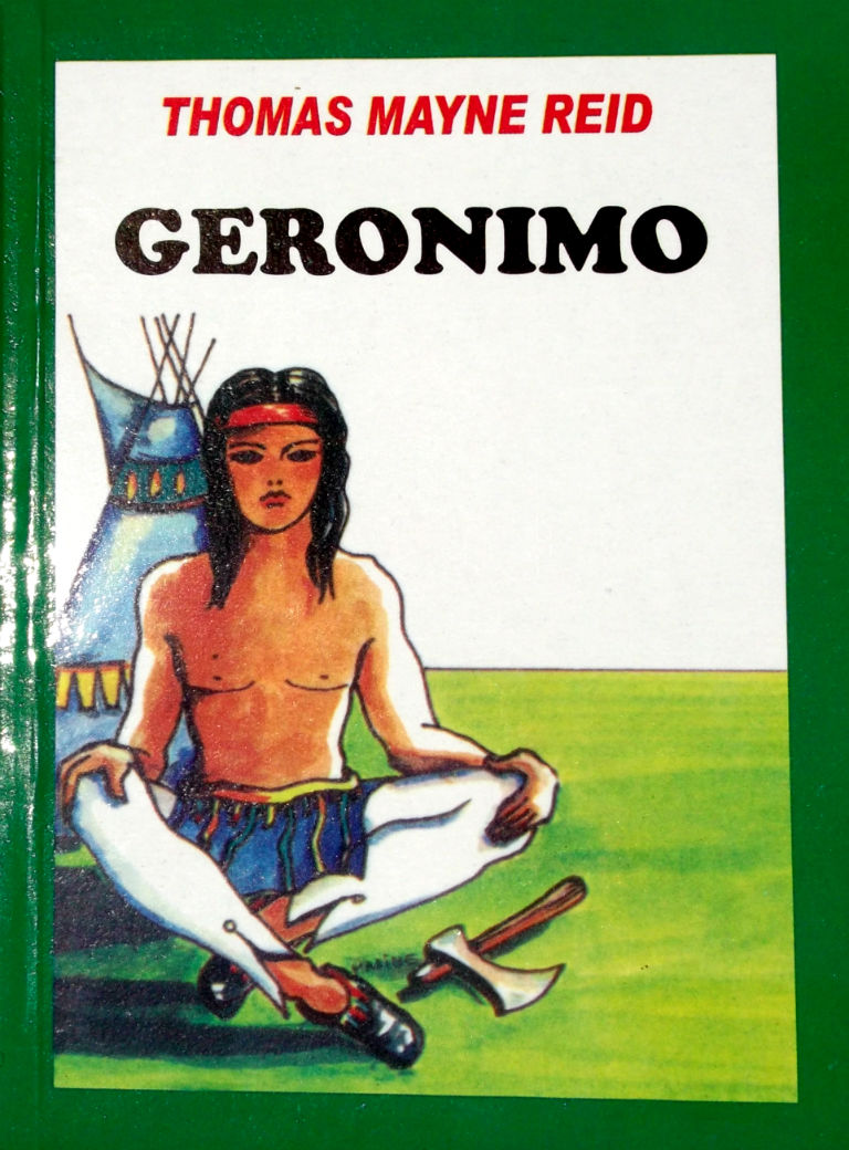Geronimo - Thomas Mayne Reid