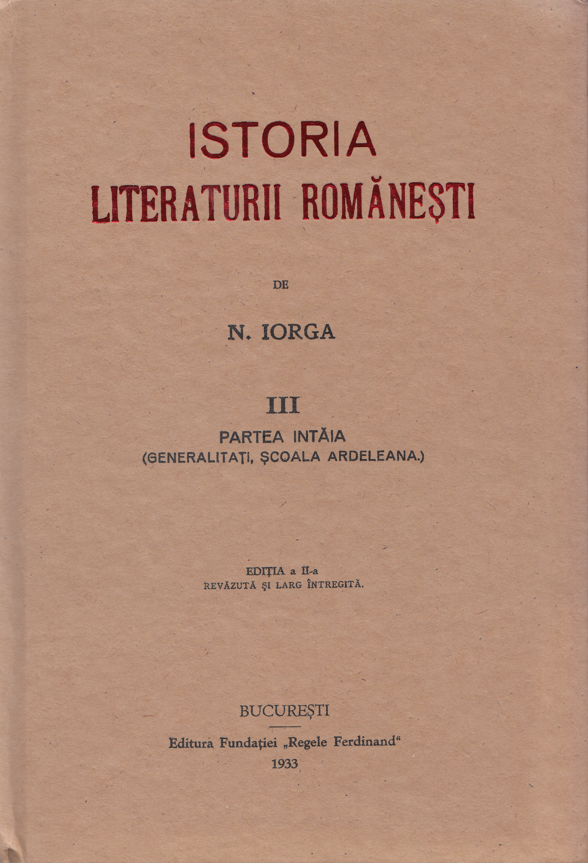 Istoria literaturii romanesti 3 vol. - N. Iorga