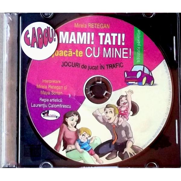 Mami! Tati! joaca-te cu mine + CD audio - Mirela Retegan