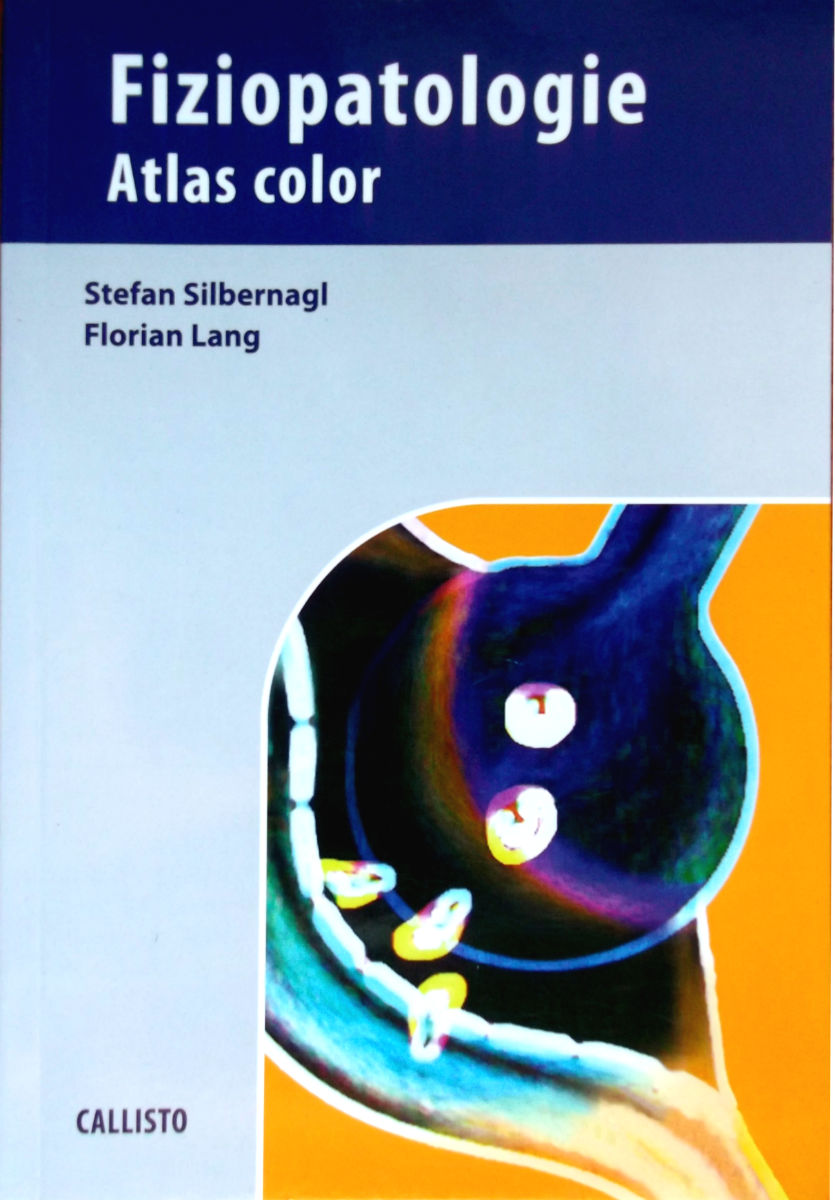 Fiziopatologie. Atlas color - Stefan Silbernagl, Florian Lang