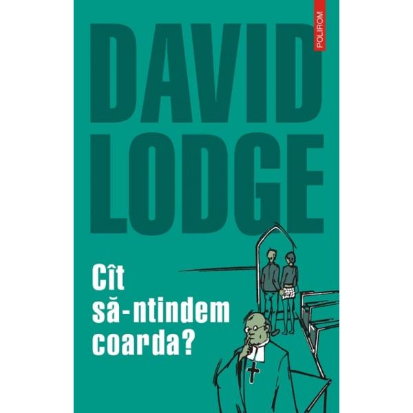  Cit sa-ntindem coarda? - David Lodge