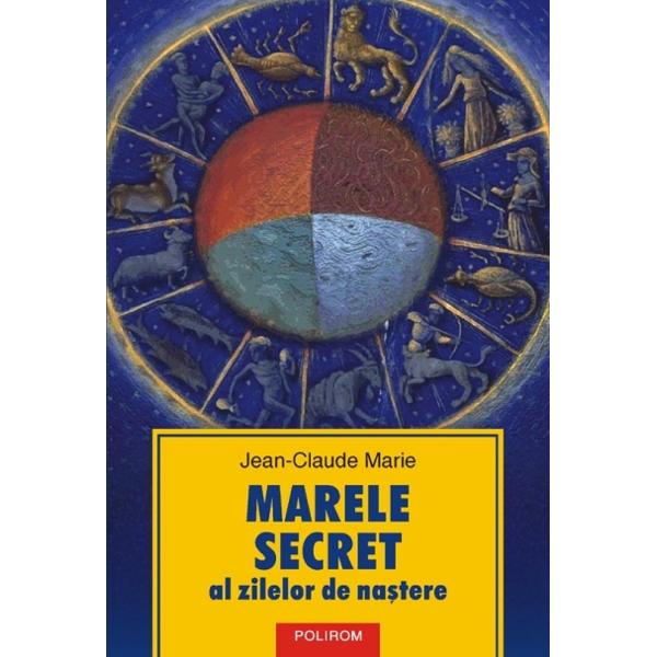  Marele secret al zilelor de nastere - Jean-Claude Marie