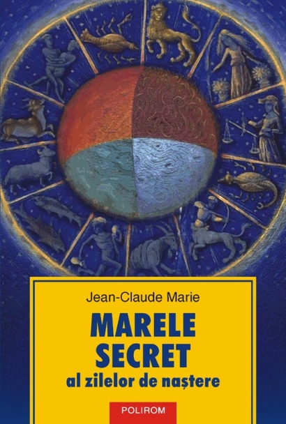 Coperta cărții 'Marele secret al zilelor de nastere - Jean-Claude Marie'