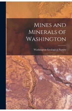 Coperta cărții 'Mines and Minerals of Washington - Washington Geological Survey'