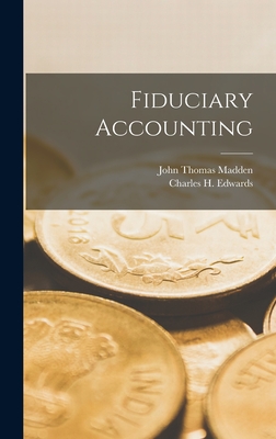 Fiduciary Accounting - John Thomas Madden