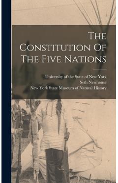 Coperta cărții 'The Constitution Of The Five Nations - Arthur Caswell Parker'