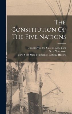 The Constitution Of The Five Nations - Arthur Caswell Parker