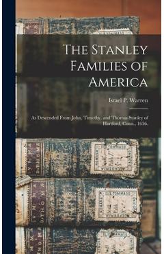 Coperta cărții 'The Stanley Families of America: As Descended From John, Timothy, and Thomas Stanley of Hartford, Conn., 1636. - Israel'