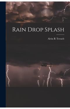 Coperta cărții 'Rain Drop Splash - Alvin R. Tresselt'