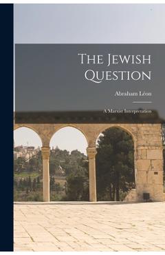 Coperta cărții 'The Jewish Question: a Marxist Interpretation - Abraham 1920- Léon'