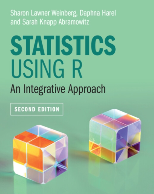 Statistics Using R: An Integrative Approach - Sharon Lawner Weinberg