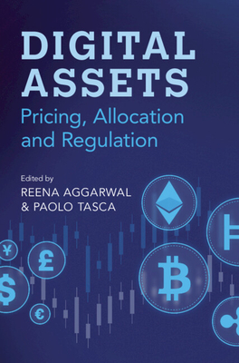 Digital Assets: Pricing, Allocation and Regulation - Reena Aggarwal