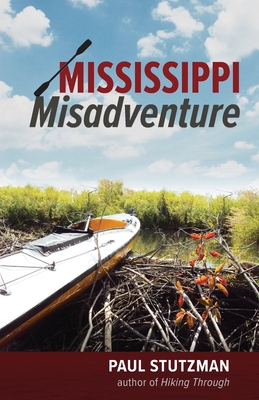 Mississippi Misadventure - Paul Stutzman