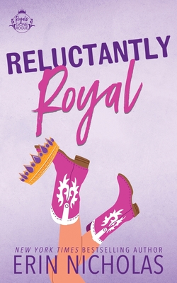 Reluctantly Royal - Erin Nicolle