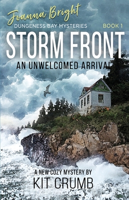 Storm Front: An Unwelcomed Arrival - Kit Crumb