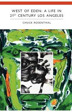 Poza produsului West of Eden: A Life in 21st Century Los Angeles - Chuck Rosenthal