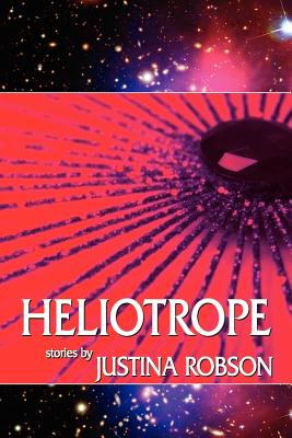 Heliotrope - Justina Robson