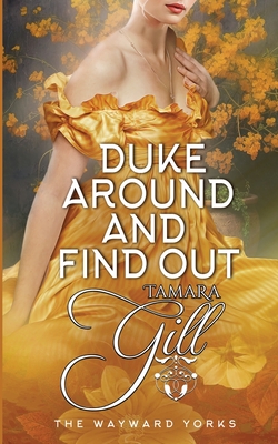 Coperta cărții 'Duke Around and Find Out - Tamara Gill'