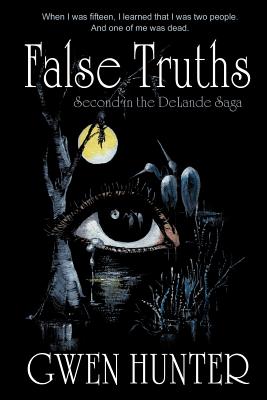 False Truths - Gwen Hunter