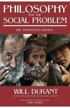 Coperta cărții 'Philosophy and the Social Problem: The Annotated Edition - Will Durant'