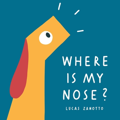 Where Is My Nose? - Lucas Zanotto