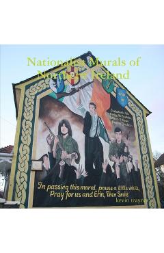 Coperta cărții 'Nationalist Murals of Northern Ireland - Kevin Traynor'