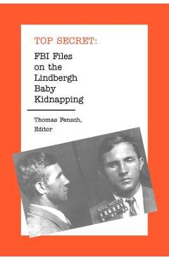 Coperta cărții 'FBI Files on the Lindbergh Baby Kidnapping - Thomas Fensch'
