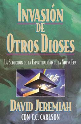 Invasión de Otros Dioses - David Jeremiah