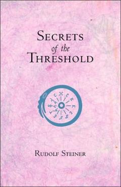 Poza produsului Secrets of the Threshold: (Cw 147) - Rudolf Steiner