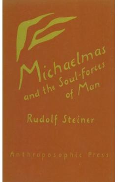 Poza produsului Michaelmas and the Soul-Forces of Man: (Cw 223) - Rudolf Steiner