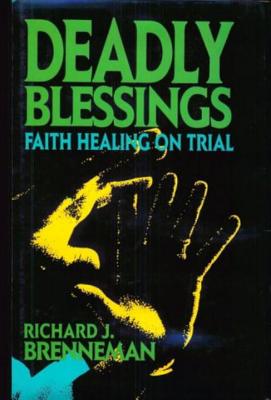 Deadly Blessings - Richard J. Brenneman