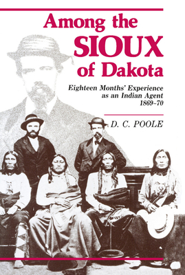Coperta cărții 'Among the Sioux of Dakota - D. C. Poole'