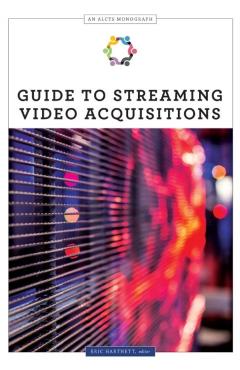 Coperta cărții 'Guide to Streaming Video Acquisitions - Eric Hartnett'