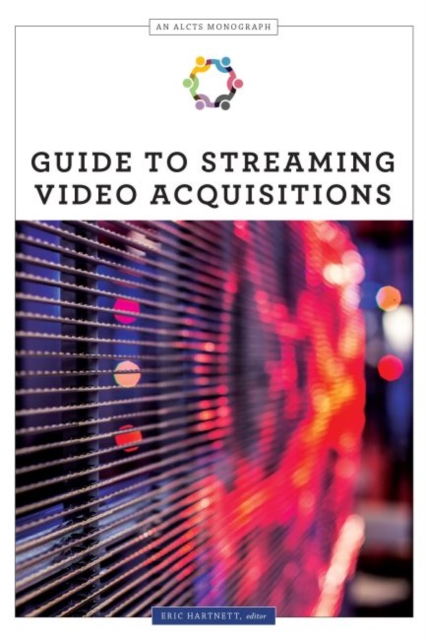 Guide to Streaming Video Acquisitions - Eric Hartnett