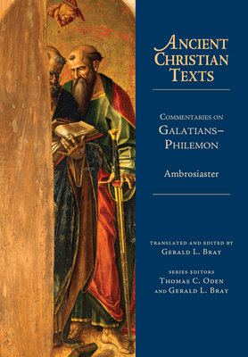 Commentaries on Galatians-Philemon - Ambrosiaster