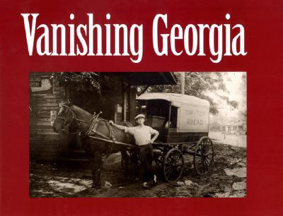 Vanishing Georgia: Photographs from the Vanishing Georgia Collection, Georgia Department of Archives and History - Sherry Konter