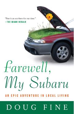 Poza produsului Farewell, My Subaru: An Epic Adventure in Local Living - Doug Fine