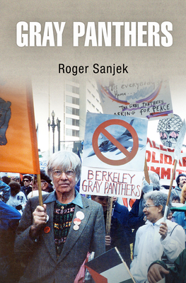 Gray Panthers - Roger Sanjek