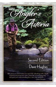 Coperta cărții 'An Angler's Astoria - Dave Hughes'