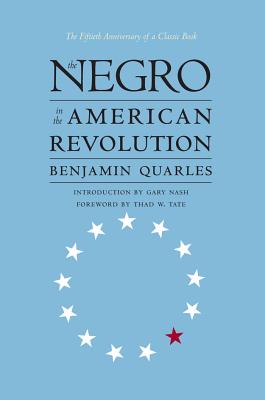 Negro in the American Revolution - Benjamin Quarles