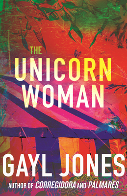 The Unicorn Woman - Gayl Jones