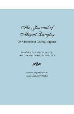 Coperta cărții 'Journal of Abigail Langley of Nansemond County, Virginia. So-Called in the Family, But Properly: John Granbery, Junior,'