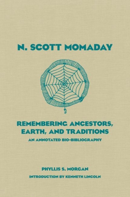 N. Scott Momaday, 55: Remembering Ancestors, Earth, and Traditions an Annotated Bio-Bibliography - Phyllis S. Morgan