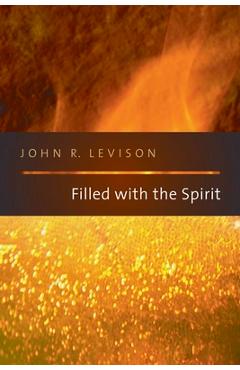 Coperta cărții 'Filled with the Spirit - John R. Levison'