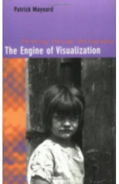 Poza produsului The Engine of Visualization - Patrick Maynard